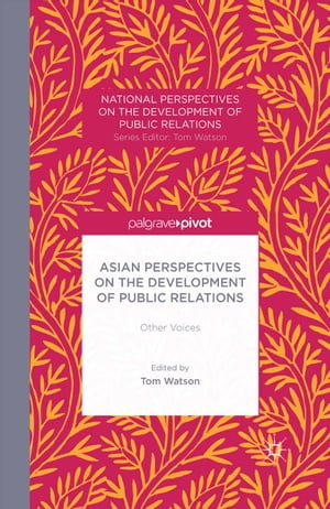 Asian Perspectives on the Development of Public Relations