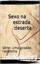 ŷKoboŻҽҥȥ㤨Sexo na estrada deserta Conto er?tico!Żҽҡ[ Irin?lia Oliveira ]פβǤʤ31ߤˤʤޤ