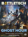 BattleTech: Ghost Hour Book Two of the Rogue Aca