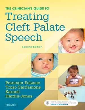 The Clinician's Guide to Treating Cleft Palate Speech - E-Book