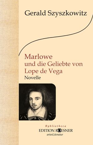 Marlowe und die Geliebte von Lope de Vega: RomanŻҽҡ[ Gerald Szyszkowitz ]