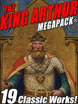 The King Arthur MEGAPACK? Tales of King Arthur a