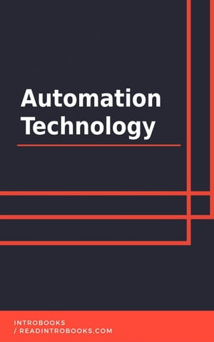 Automation Technology【電子書籍】[ IntroBooks Team ]