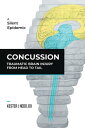 Concussion Traumatic Brain Injury from Head to Tail【電子書籍】 Kester J Nedd DO