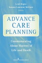 Advance Care Planning Communicating About Matters of Life and Death【電子書籍】