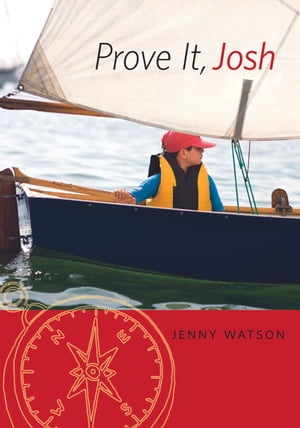 Prove It, Josh【電子書籍】[ Jenny Watson ]