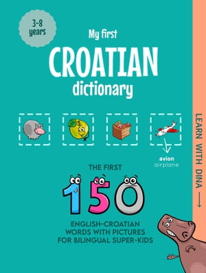 My First Croatian Dictionary