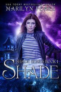 Shade (Shade Series Book 1)Żҽҡ[ Marilyn Peake ]