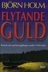 Flytande guld : Roman om spritsmugglingen under 1930-talet【電子書籍】[ Bj?rn Holm ]