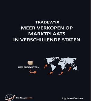 TRADEWYX, MEER VERKOPEN OP MARKTPLAATS IN VERSCHILLENDE STATENŻҽҡ[ Ivan Doubek ]