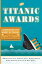 The Titanic Awards