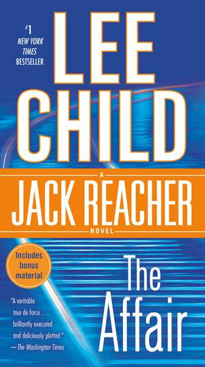 The Affair A Jack Reacher NovelŻҽҡ[ Lee Child ]