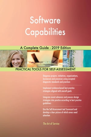 Software Capabilities A Complete Guide - 2019 Ed