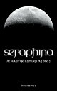 Seraphina Die Nacht geh?rt den Monstern