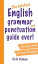 The Briefest English Grammar and Punctuation Guide Ever!