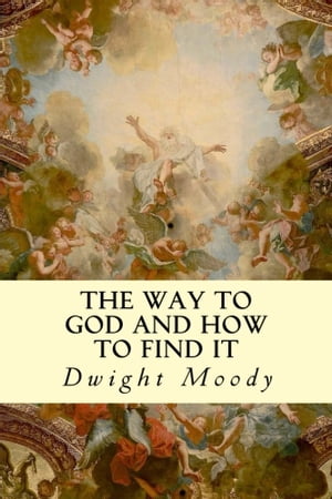 The Way to God and How to Find It