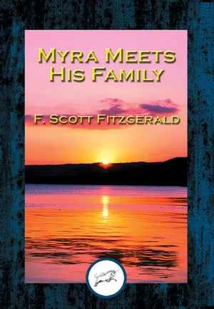 Myra Meets His Family【電子書籍】[ F. Scot