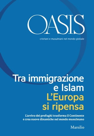 Oasis n. 24, Tra immigrazione e Islam. L'Europa si ripensa