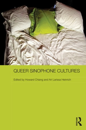 Queer Sinophone Cultures