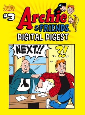 Archie & Friends Digital Digest #3