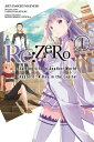 Re:ZERO -Starting Life in Another World-, Chapter 1: A Day in the Capital, Vol. 1 (manga)【電子書籍】 Tappei Nagatsuki