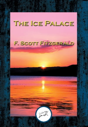 The Ice PalaceŻҽҡ[ F. Scott Fitzgerald ]