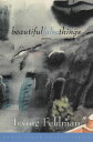 Beautiful False Things Poems【電子書籍】[ Irving Feldman ]