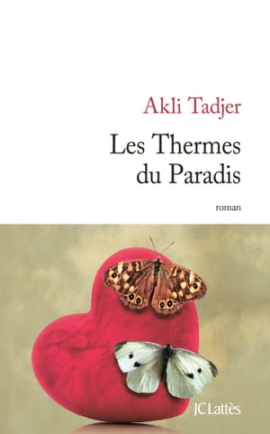 Les Thermes du Paradis【電子書籍】[ Akli Tadjer ]