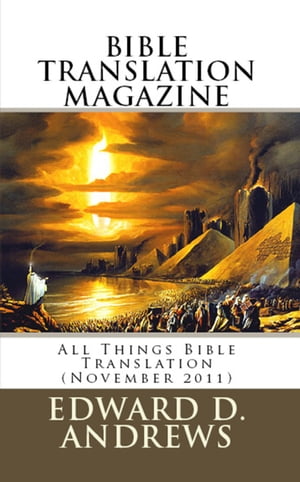 BIBLE TRANSLATION MAGAZINE: All Things Bible Translation (December 2011)
