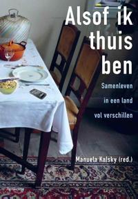 Alsof ik thuis bensamenleven in een land vol verschillen【電子書籍】