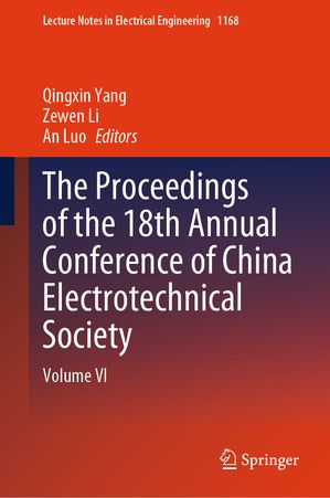 The Proceedings of the 18th Annual Conference of China Electrotechnica...