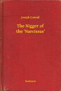 ŷKoboŻҽҥȥ㤨The Nigger of the 'Narcissus'Żҽҡ[ Joseph Conrad ]פβǤʤ100ߤˤʤޤ