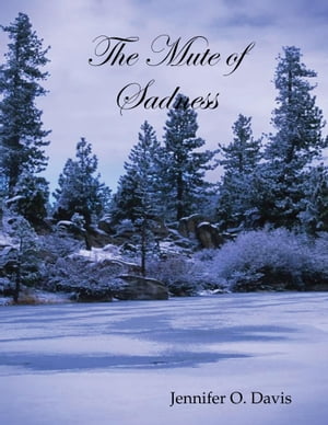 The Mute of Sadness【電子書籍】[ Mrs. Jenn