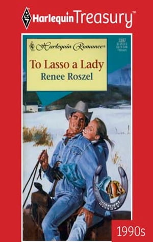 ŷKoboŻҽҥȥ㤨TO LASSO A LADYŻҽҡ[ Renee Roszel ]פβǤʤ623ߤˤʤޤ