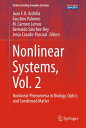 Nonlinear Systems, Vol. 2 Nonlinear Phenomena in Biology, Optics and Condensed Matter【電子書籍】