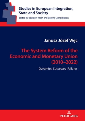 The System Reform of the Economic and Monetary Union (2010-2022)