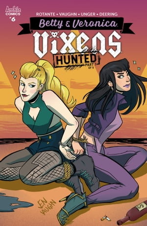 Betty & Veronica Vixens #6