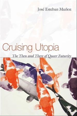 Cruising Utopia