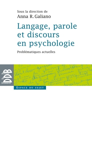 Langage, parole et discours en psychologie