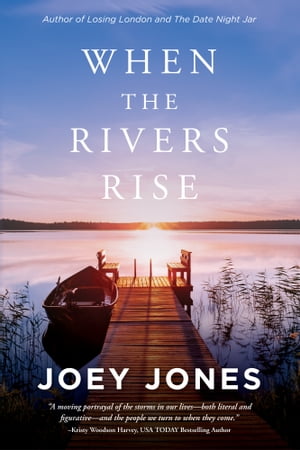 When the Rivers Rise【電子書籍】[ Joey Jon