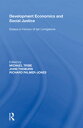 Development Economics and Social Justice Essays in Honour of Ian Livingstone【電子書籍】 John Thoburn