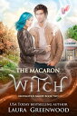 The Macaron Witch【電子書籍】[ Laura Green