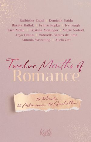 Twelve Months of Romance 12 Monate. 12 Autor:innen. 12 Geschichten.