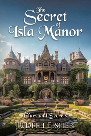 The Secret of Isla Manor Clues and Secrets