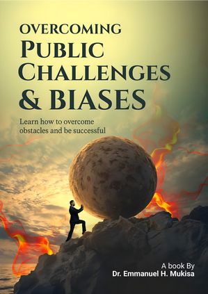 Overcoming Public Challenges & Biases