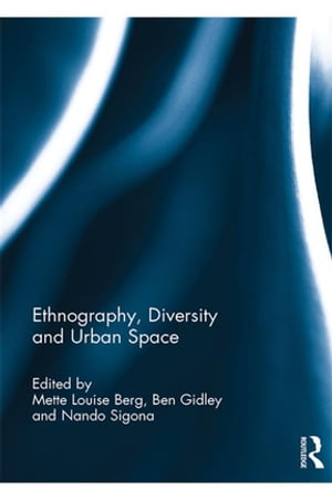 Ethnography, Diversity and Urban Space