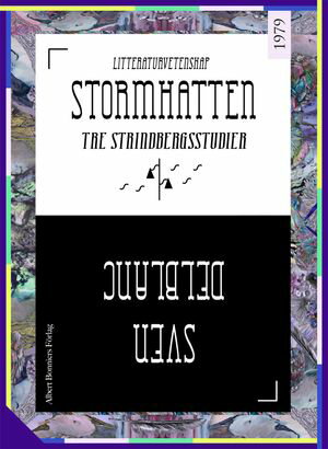 Stormhatten : tre StrindbergsstudierŻҽҡ[ Sven Delblanc ]