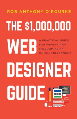 $1,000,000 Web Designer Guide