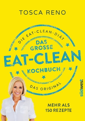 Das große Eat-Clean Kochbuch