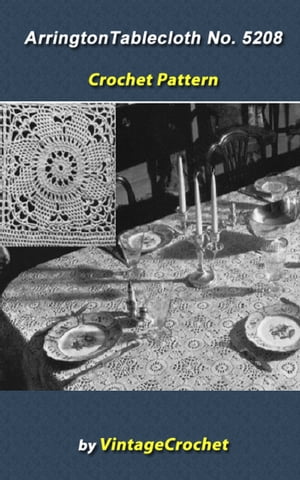Arrington Tablecloth No 5208 from the Minerva Book of Cottons V52 Vintage Crochet Pattern eBook..